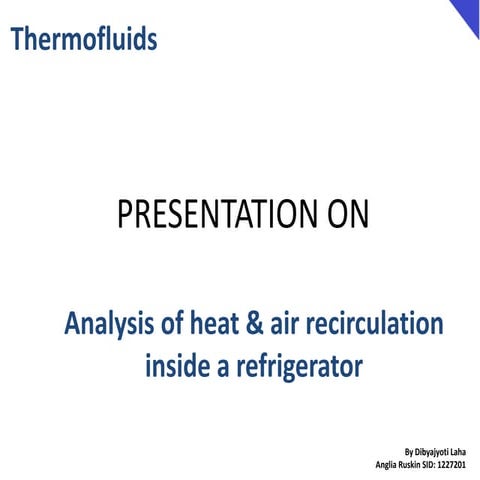 Analysis of heat & air recirculation inside a refrigerator - Basics