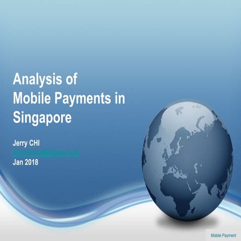 Analysis of Mobile Payments in Singapore - v0.3 Jan 2018