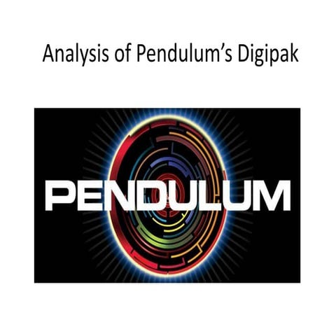 Analysis of pendulum’s digipak