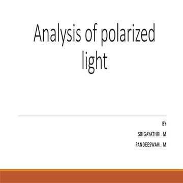 Analysis of polarized light for optical physics