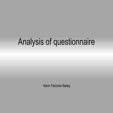 Analysis of questionnaire
