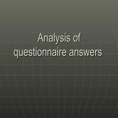 Analysis of questionnaire answers