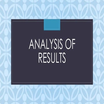 Analysis of results.
