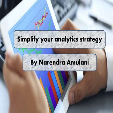 Simplify your analysis strategy | PPTX