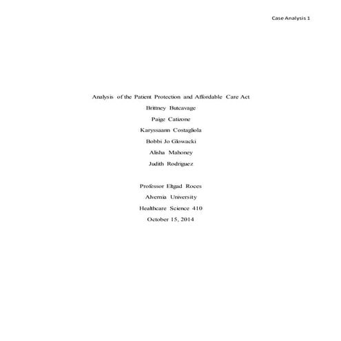 Analysis of the patient protection and affordable care act paper, hcs410, hea...