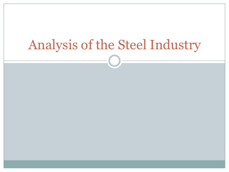 Analysis of the steel industry