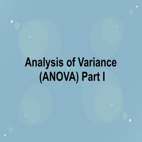 Stactistics: Analysis of Variance Part I