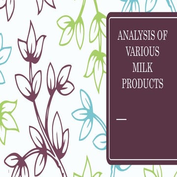Analysis of various milk products