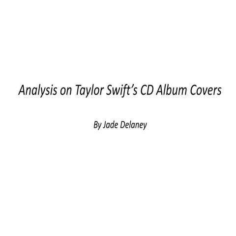 Analysis on taylor swift’s cd album covers