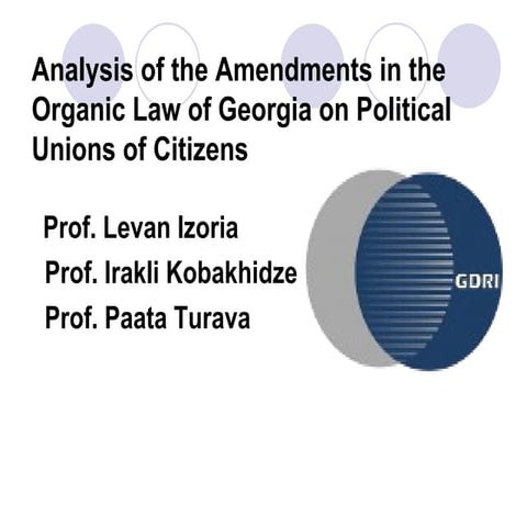 Analysis of the Amendments in the Organic Law of Georgia on Political Unions ...