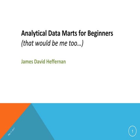 Analytical Data Marts for Beginners
