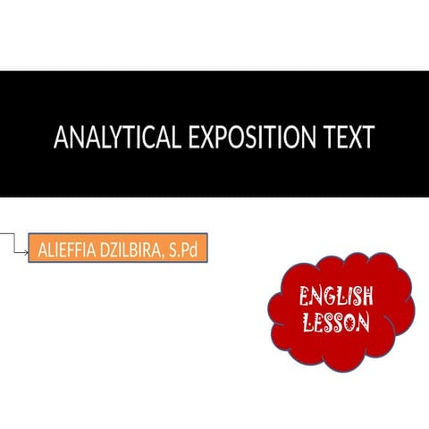 ANALYTICAL_EXPOSITION_TEXT FOR ENGLISH CLASS | PPTX
