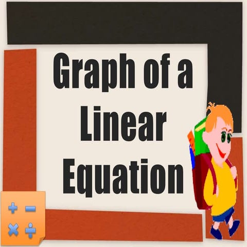 graph of a linear equation by MAD.Antonette