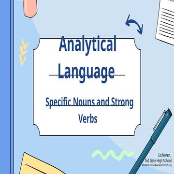 Analytical Language_ Specific Nouns and Strong Verbs.pptx