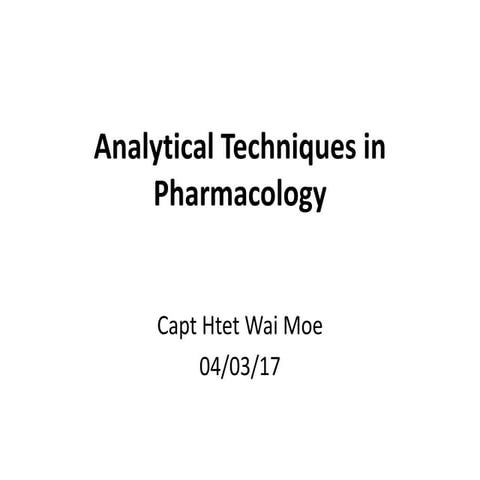 Analytical Techniques in Pharmacology