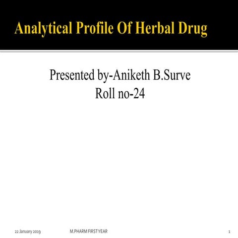 Analytical  profile of herbal drug.pptx