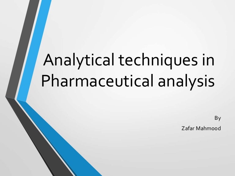 Analytical techniques in pharmaceutical