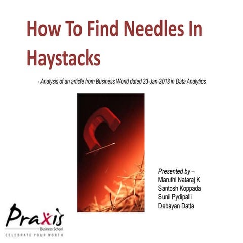 How To Find Needles In Haystacks