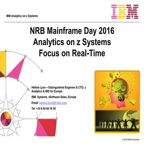 Analytics on z Systems Focus on Real Time - Hélène Lyon