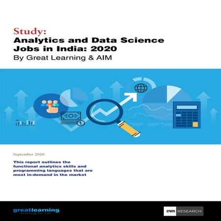 Study: Analytics and Data Science Jobs in India: 2020 – By Great Learning & AIM