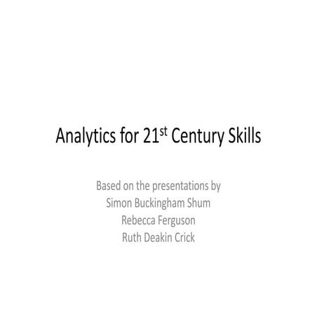 Analytics for 21st Century Skills