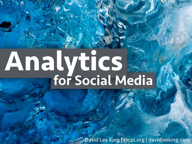 Analytics for Social Media