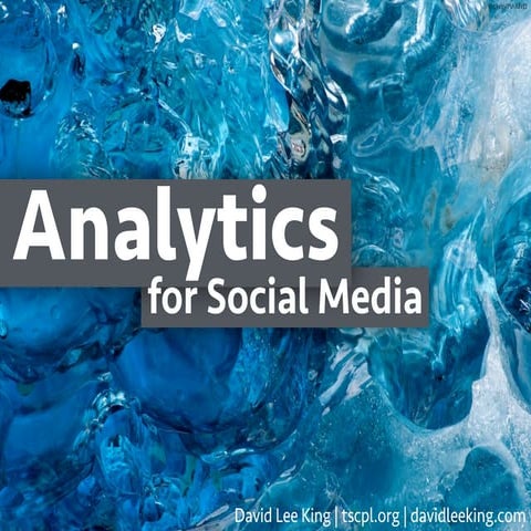 Analytics for Social Media