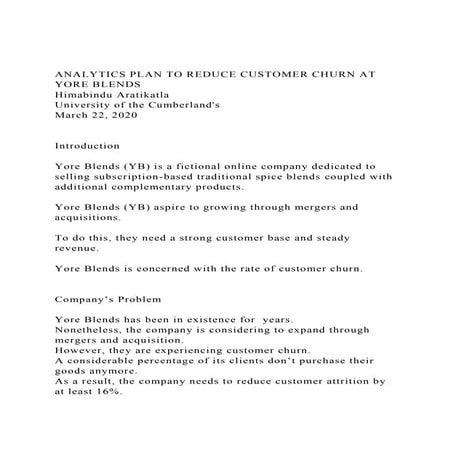 ANALYTICS PLAN TO REDUCE CUSTOMER CHURN AT YORE BLENDS Himabin.docx