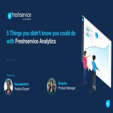 5 things you didn't know you could do with Freshservice Analytics
