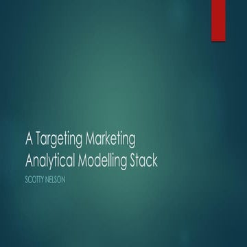 A Targeted Marketing Analytical Modeling Stack
