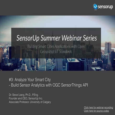 Analyze Your Smart City: Build Sensor Analytics with OGC SensorThings API 