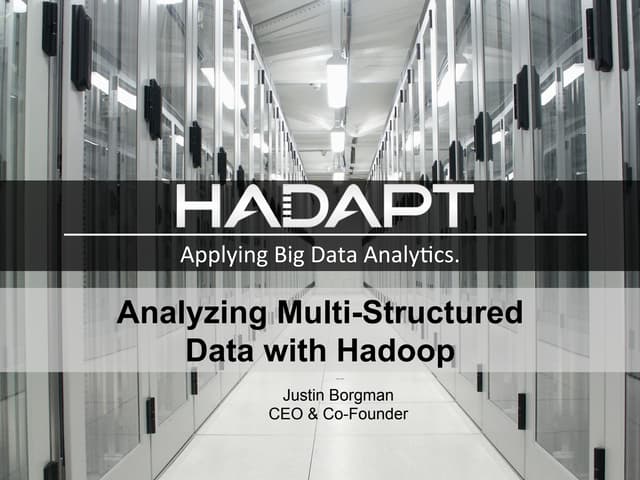 Analyzing Multi-Structured Data