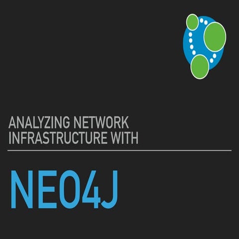 Analyzing network infrastructure with Neo4j