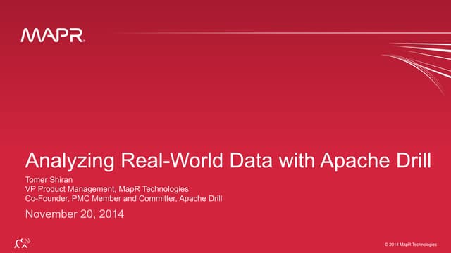 Analyzing Real-World Data with Apache Drill