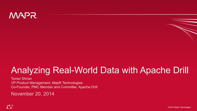 Analyzing Real-World Data with Apache Drill