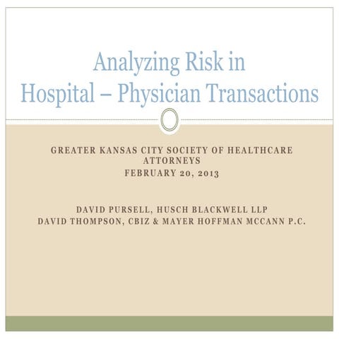 Analyzing Risk in Hospital-Physician Transactions