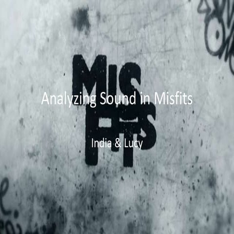 Analyzing Sound in misfits S1E1
