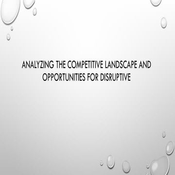 Analyzing the competitive landscape and opportunities for disruptive.pptx