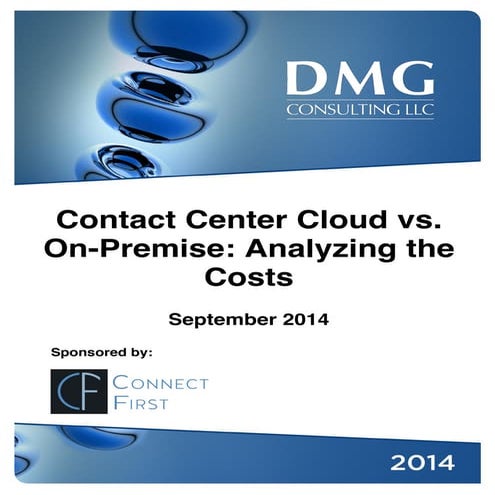 Contact Center Cloud vs. On-Premise: Analyzing the Costs