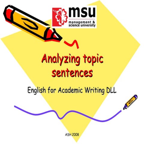 Analyzing topic sentences complied by dr. refaat bushra megalli