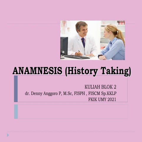 Mengenal Tehnik Melakukan Anamnesis.pptx
