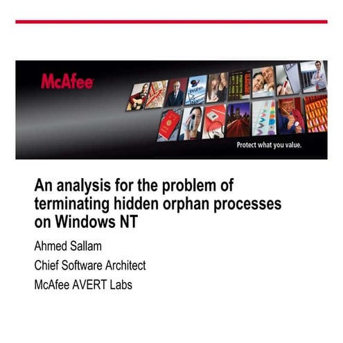 An Analysis And Solution For The Problem Of Hidden Orphan Processes On Window...