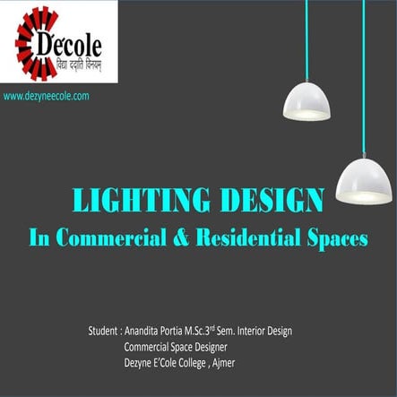  Lighting Project ( Anandita portia MSc. Interior Design) 