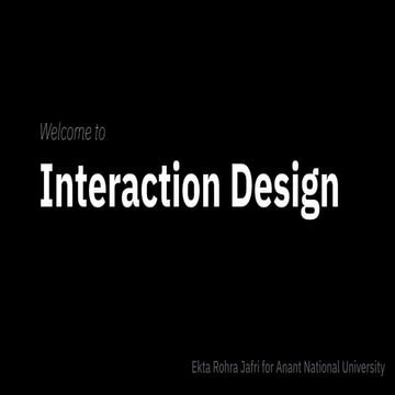 Anant National University - Interaction design - lesson 1