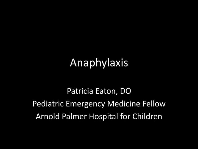 Anaphylaxis - Dr. Patty Eaton 