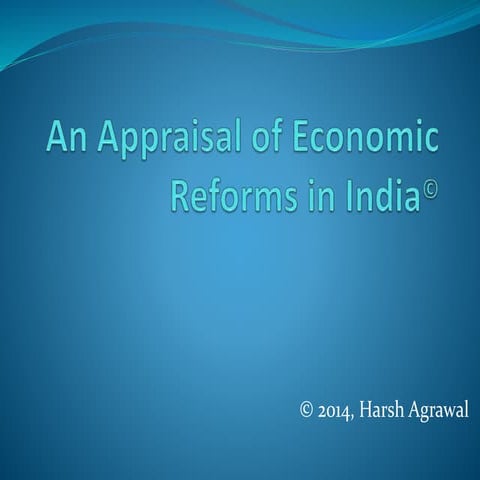 An appraisal of economic reforms in India in 1991 period