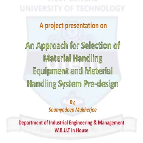 An approach for selection of material handling equipment and material handlin...