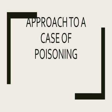 An approach to a case of poisoning (MBBS)