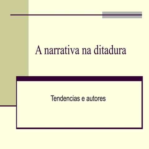 A narrativa na ditadura
