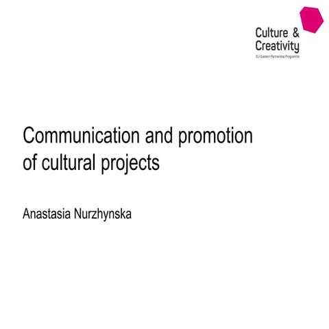 Communication and promotion of cultural projects